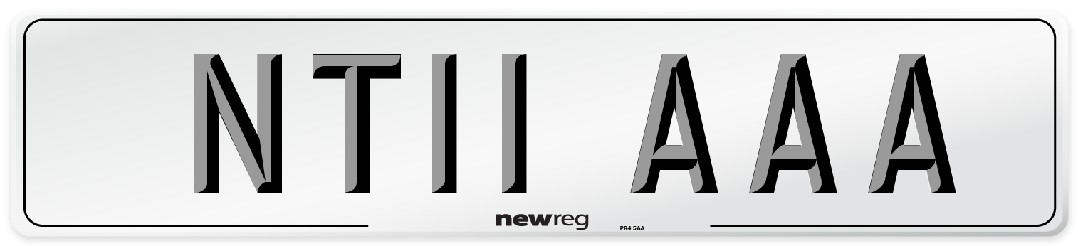 NT11 AAA Number Plate from New Reg